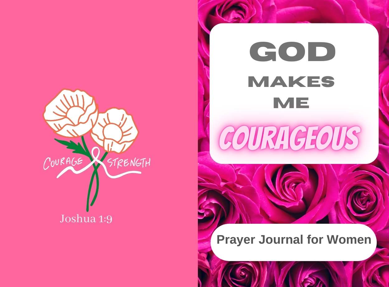 God Makes Me Courageous Prayer Journal for Women